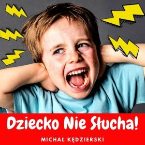Kurs Dziecko Nie Słucha