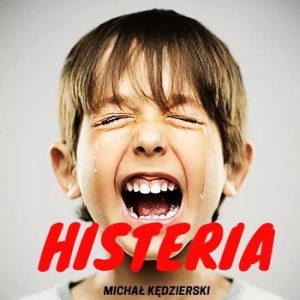 Kurs Histeria Dziecka